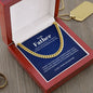 To My Father - Grateful - Cuban Link Chain