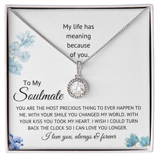 To My Soulmate - My World - Eternal Hope Necklace