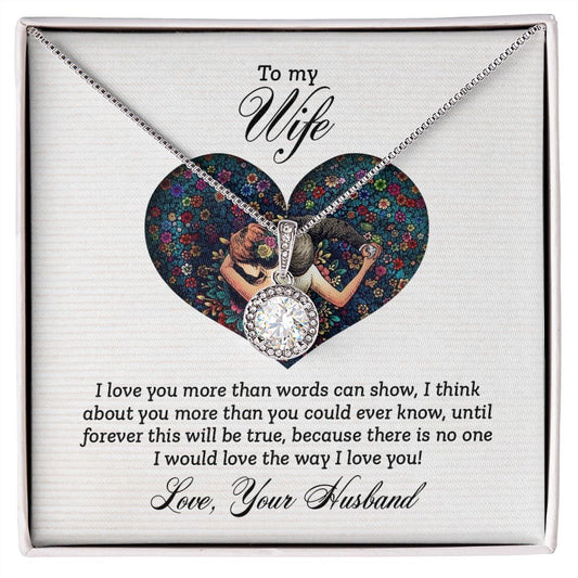 To My Wife - More Than Words - Eternal Hope Necklace