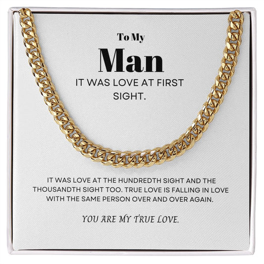 To My Man - True Love -  Cuban Link Chain