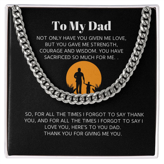 To My Dad - Thank You -  Cuban Link Chain