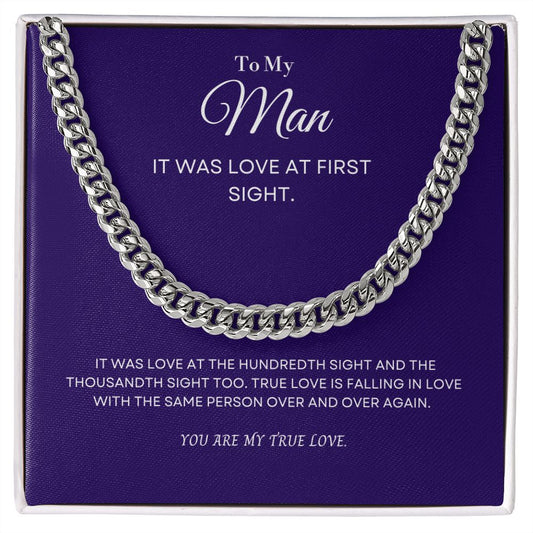 To My Man - At First Sight - Cuban Link Chain