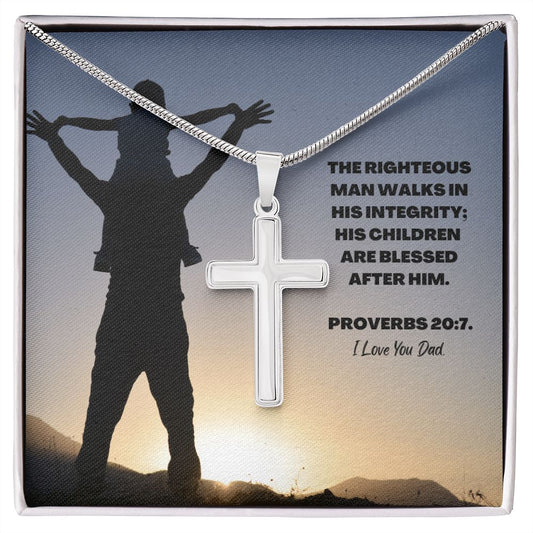 Dad - Proverbs 20:7 - Stainless Steel Cross Necklace